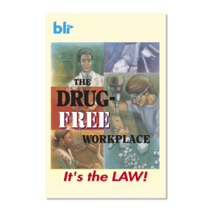 The drug free workplace
