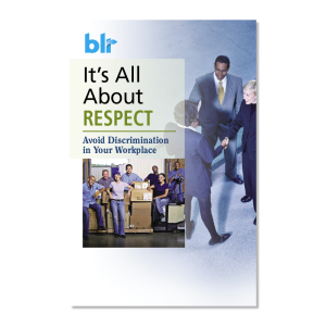 It's all about respect: Avoid discrimination in your workplace